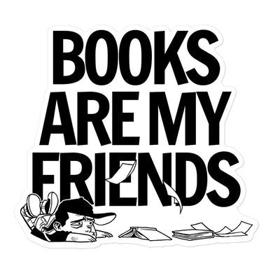 books are my friends sticker (5x5)